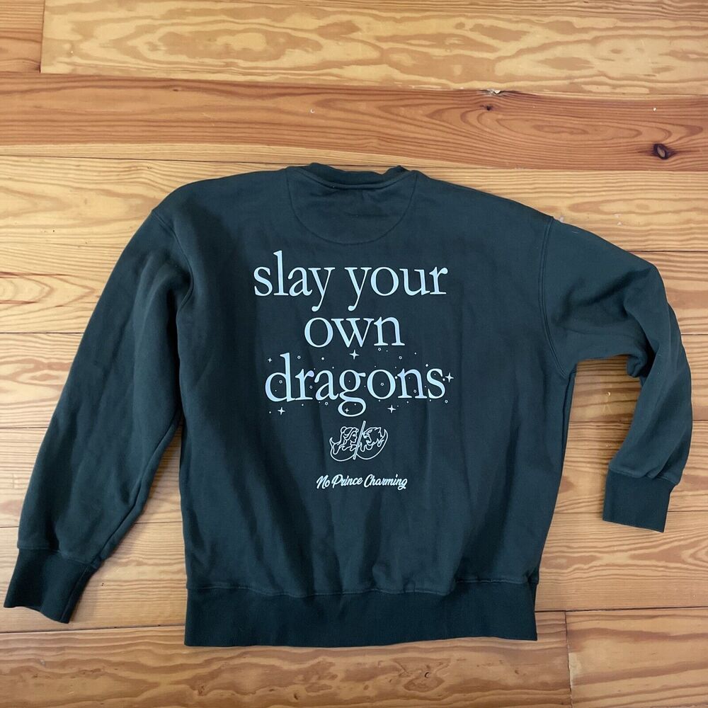 No Prince Charming Slay Your Own Dragons Green Sweatshirt Sz Medium Embroidered